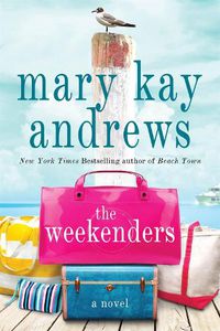 Cover image for The Weekenders: A Novel