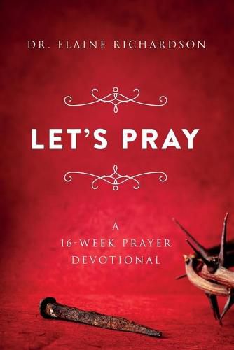 Cover image for Let's Pray: A 16-Week Prayer Devotional