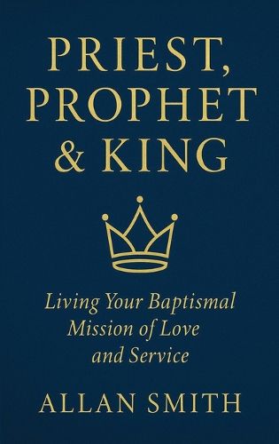 Cover image for Priest, Prophet & King