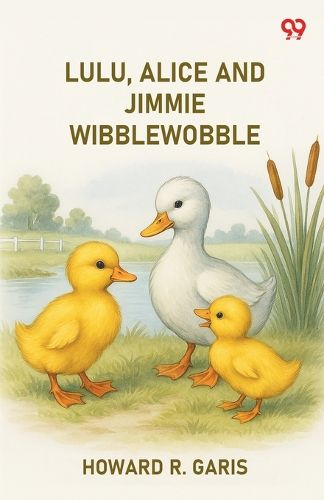 Cover image for Lulu, Alice And Jimmie Wibblewobble (Edition1)