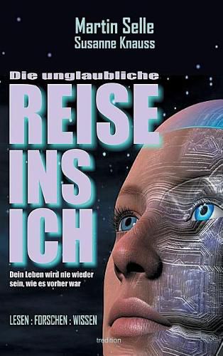 Cover image for Die Unglaubliche Reise Ins Ich