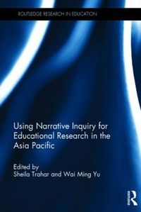 Cover image for Using Narrative Inquiry for Educational Research in the Asia Pacific