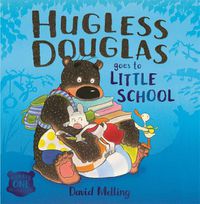 Cover image for Hugless Douglas Goes to Little School 
