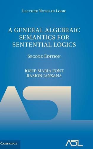 Cover image for A General Algebraic Semantics for Sentential Logics