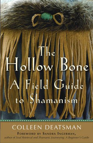 Hollow Bone: A Field Guide to Shamanism