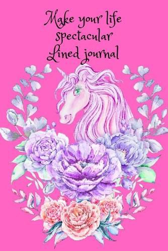 Cover image for Make your life spectacular. Lined journal