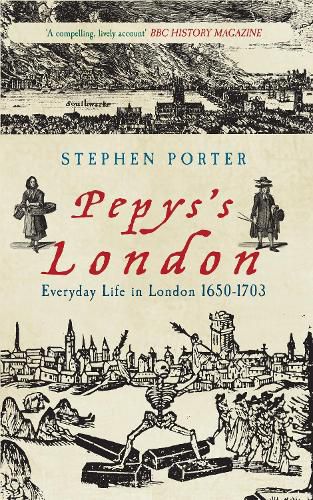 Cover image for Pepys's London: Everyday Life in London 1650-1703