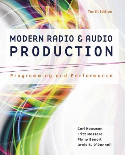 Cover image for Modern Radio and Audio Production: Programming and Performance