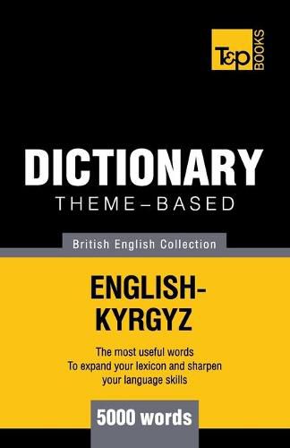 Cover image for Theme-based dictionary British English-Kyrgyz - 5000 words