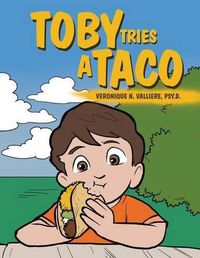 Cover image for Toby Tries a Taco