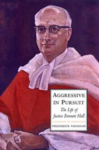 Cover image for Aggressive in Pursuit: The Life of Justice Emmett Hall