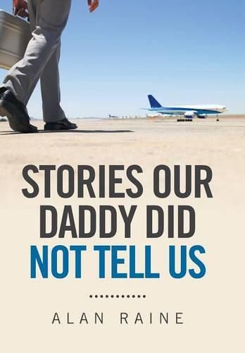 Cover image for Stories Our Daddy Did Not Tell Us