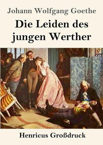 Die Leiden des jungen Werther (Grossdruck)