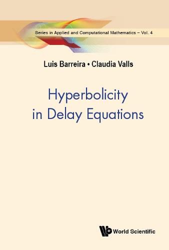 Cover image for Hyperbolicity In Delay Equations