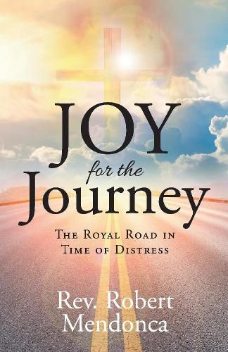 Cover image for Joy for the Journey: The Royal Road in Time of Distress