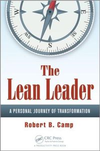 Cover image for The Lean Leader: A Personal Journey of Transformation