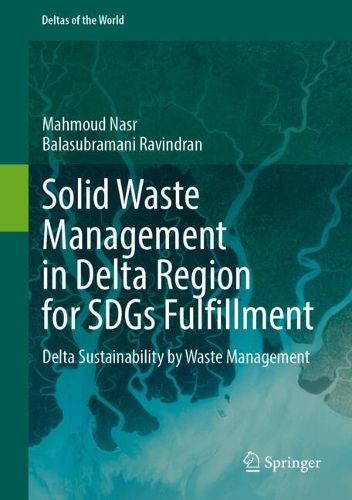 Solid Waste Management in Delta Region for SDGs Fulfillment ...