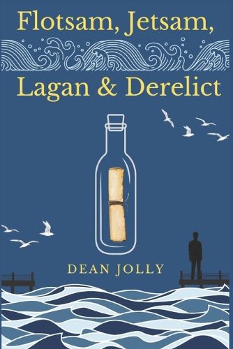 Cover image for Flotsam, Jetsam, Lagan and Derelict