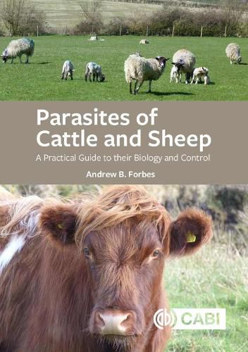 Cover image for Parasites of Cattle and Sheep: A Practical Guide to their Biology and Control