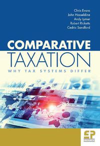 Cover image for Comparative Taxation: Why tax systems differ