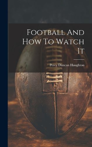 Football And How To Watch It