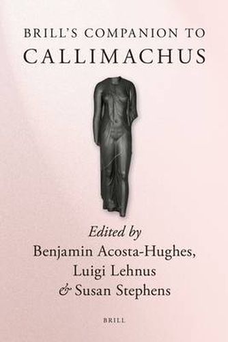 Brill's Companion to Callimachus