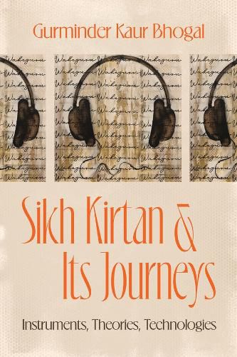 Cover image for Sikh Kirtan and Its Journeys