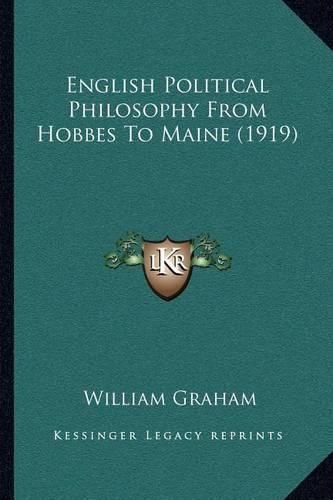 English Political Philosophy from Hobbes to Maine (1919)