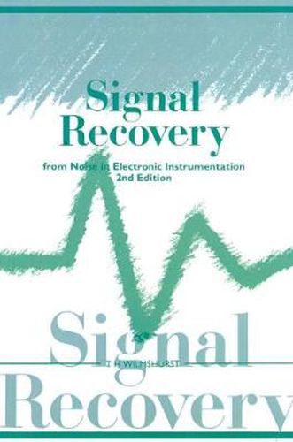 Cover image for Signal Recovery from Noise in Electronic Instrumentation