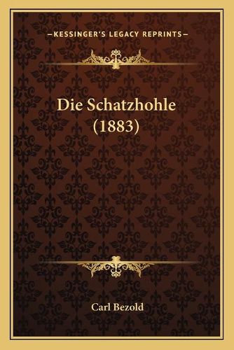 Cover image for Die Schatzhohle (1883)