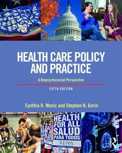 Cover image for Health Care Policy and Practice: A Biopsychosocial Perspective