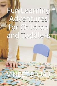 Cover image for Fun Learning Adventures for Children and Toddlers