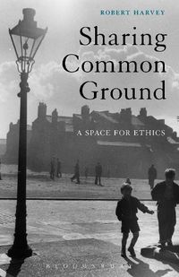 Cover image for Sharing Common Ground: A Space for Ethics