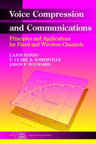 Cover image for Voice Compression and Communications: Principles and Applications for Fixed and Wireless Channels