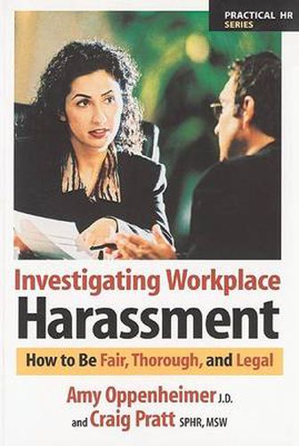 Cover image for Investigating Workplace Harassment: How to Be Fair, Thorough, and Legal