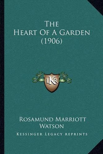 The Heart of a Garden (1906)