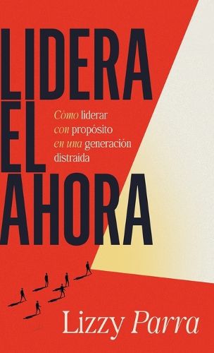 Cover image for Lidera el Ahora