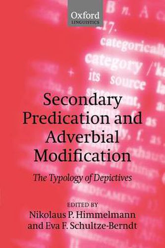 Cover image for Secondary Predication and Adverbial Modification: The Typology of Depictives