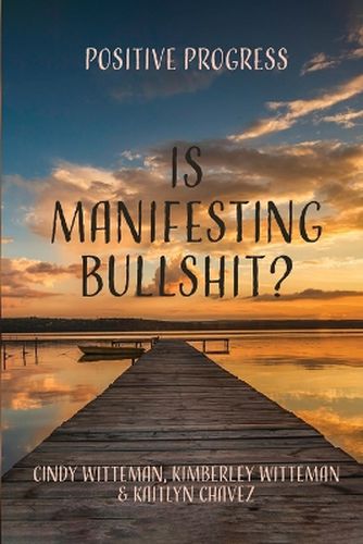 Cover image for Is Manifesting Bullshit?