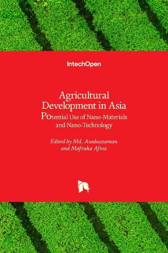 Cover image for Agricultural Development in Asia: Potential Use of Nano-Materials and Nano-Technology