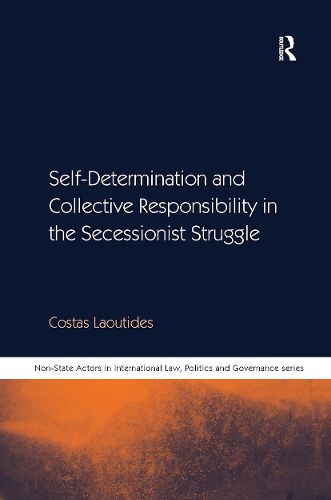 Cover image for Self-Determination and Collective Responsibility in the Secessionist Struggle