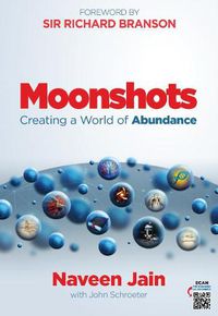 Cover image for Moonshots: Creating a World of Abundance