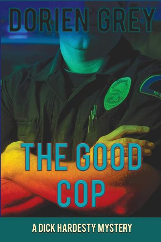 Cover image for The Good Cop (A Dick Hardesty Mystery, #5)
