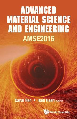 Cover image for Advanced Material Science And Engineering - Proceedings Of The 2016 International Conference (Amse2016)