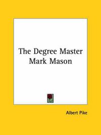 Cover image for The Degree Master Mark Mason