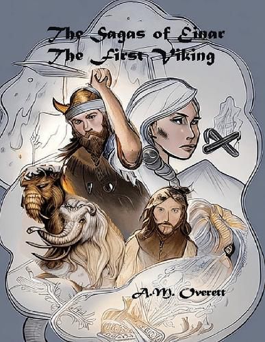 Cover image for The Sagas of Einar, the First Viking - The Birth of Izantica