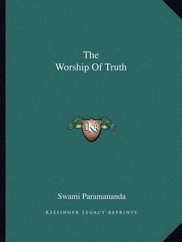 The Worship of Truth