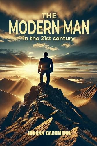 Cover image for The Modern Man in the 21st Century