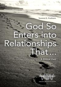 Cover image for God So Enters Into Relationships That . . .: A Biblical View