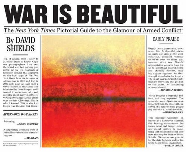 War Is Beautiful: The New York Times Pictorial Guide to the Glamour of Armed Conflict